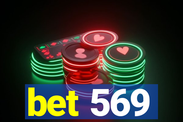bet 569